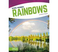 Alicia Z. Klepeis Rainbows (Copertina rigida) Natural Phenomena
