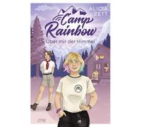 Alicia Zett Camp Rainbow - Über mir der Himmel: Queere YA-Romance mi (Tascabile)