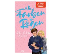 Alicia Zett Wie Farben im Regen: Roman über queere Liebe und (Copertina rigida)