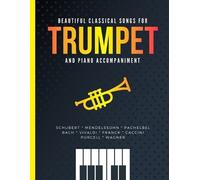 Alicja Urbanowi Beautiful Classical Songs for TRUMPET and Piano Acco (Tascabile)