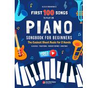 Alicja Urbanowi First 100 Songs to Play on Piano I Songbook for Begi (Tascabile)