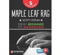 Alicja Urbanowi Maple Leaf Rag - Scott Joplin - 5 Versions from Begi (Tascabile)