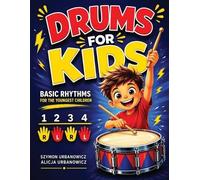 Alicja Urbanowicz Szymo Drums for Kids - Basic Rhythms for the Young (Tascabile)