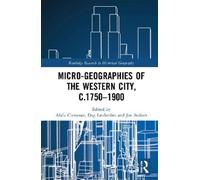 Alida Clemente Micro-geographies of the Western City, c.1750- (Copertina rigida)