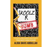 Alida Davis Abdullah Skoolz R Dumb (Tascabile)