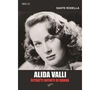 Alida Valli. Ritratti infiniti di donna