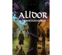Alidor: The Ridiculous Rambles