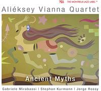 Alieksey Vianna Quartet - Ancient Myths