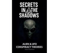 Alien and UFO Conspiracy Theories: 2