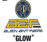 Alien Ant Farm - GLOW -4TR-