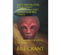 ALIEN ARRIVAL OVER RURAL IDAHO: MYSTERIOUS CRAFT BRINGS FEAR AND CHAOS: THE INVASION THAT SHOOK THE WORLD