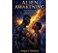 Alien Awakening: He was cursed to be feared. She was cursed to sleep. Together they were the cure.