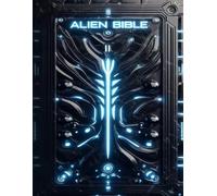 Alien Bible Part II: Edited by Brent Green