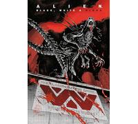 Alien: Black, white & blood