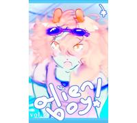 Alien Boy!: Vol. 2