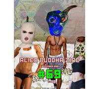 Alien Buddha Zine #69 (nice.): black and white print