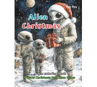 Alien Christmas: A Warm Christmas Tale from Space
