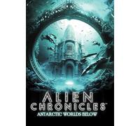 Alien Chronicles: Antarctic Worlds Below