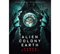 Alien Colony Earth: Human Harvest (DVD) Various
