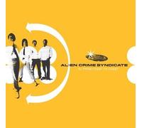 Alien Crime Syndicate - Xl From Coast to Coast