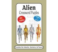 Alien Crossword Puzzles: Crossword Puzzles with Easy to Read Print about Alien, OuterSpace, and More | 6x9 inches, 120 Pages | 50+ Puzzles ... Gifts for Vacations, Holidays and Relaxation