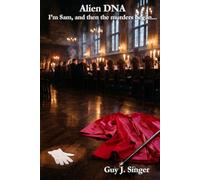 Alien DNA: I'm Sam, and then the murders began.