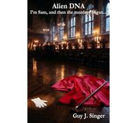 Alien DNA: I'm Sam, and then the murders began.