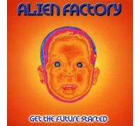 Alien Factory - Get the future started [Single-CD]
