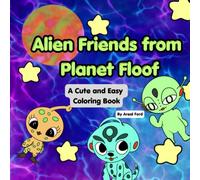 Alien Friends from Planet Floof: A cute and easy Coloring Book