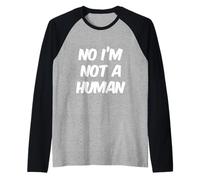 Alien Fun Divertente Alieni Citazioni Testo Divertente No Io Non Sono Un Umano Maglia con Maniche Raglan