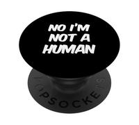 Alien Fun Divertente Alieni Citazioni Testo Divertente No Io Non Sono Un Umano PopSockets PopGrip Adesivo