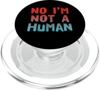 Alien Fun Divertente Alieni Citazioni Testo Divertente No Io Non Sono Un Umano PopSockets PopGrip per MagSafe