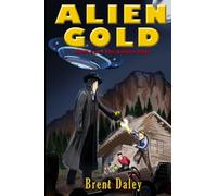 ALIEN GOLD: Book One: The Golden Boys