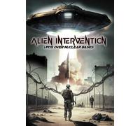 Alien Intervention: UFOs Over Nuclear Bases (DVD) Brian Page John E. Sinclair