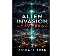 Alien Invasion: Day Zero: A First Contact Science Fiction Thriller