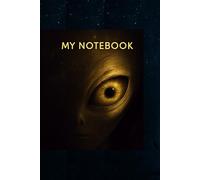 Alien Notebook: Cosmic Journal for Sci-Fi and Space Lovers: Lined Notebook 6x9, 110 Pages - Perfect for Writing, Journaling, or School Notes