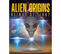 Alien Origins: Beings Of Light (DVD) Various