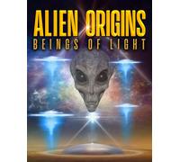 Alien Origins: Beings Of Light (DVD) Various