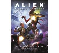 ALIEN - PIOGGIA INFERNALE
