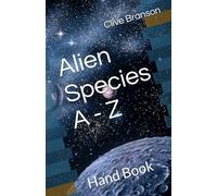Alien Species A - Z: Hand Book
