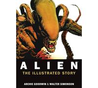 Alien: The Illustrated Story [Lingua Inglese]