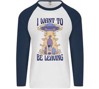 Alien UFO i Want To Be Lasciando Uomo L/S Baseball T-Shirt