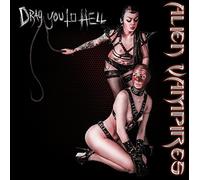 Alien Vampires - Drag You To Hell