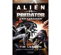 ALIEN VS PREDATOR: ARMAGEDDON: SciFi-Thriller