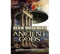 Alien Watchers: Ancient Gods