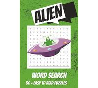 Alien Word Search Puzzle Book: Word Searches with Easy to Read Print about Aliens, UFO, Spaceship, Interstellar and more | 6 x 9 inches, 110 pages, ... Vacations, Road Trips and Free Times