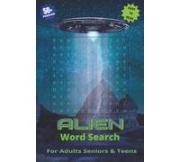Alien Word Search Puzzle Book: Word Searches with easy to read print about Aliens, UFO's, Outer Space and more | 6x9 inches 110 pages |50+ Puzzles…Gift for Vacations, Holidays, Birthdays & Free Times