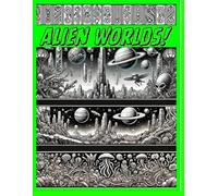 Alien Worlds: coloring book. adult coloring book. coloring book gift. 29 pages
