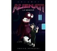 Alienati: Volume 1 - La minaccia