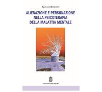 Alienazione e personazione nella psicoterapia della malattia mentale